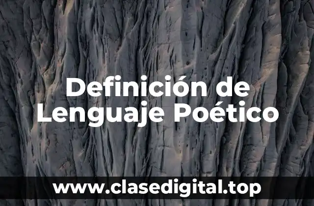 Ejemplos de Lenguaje Poético