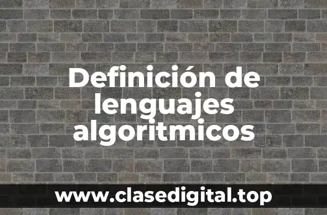 Definición de lenguajes algoritmicos