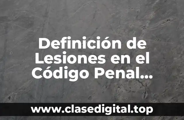 📗 Definición técnica de Lesiones