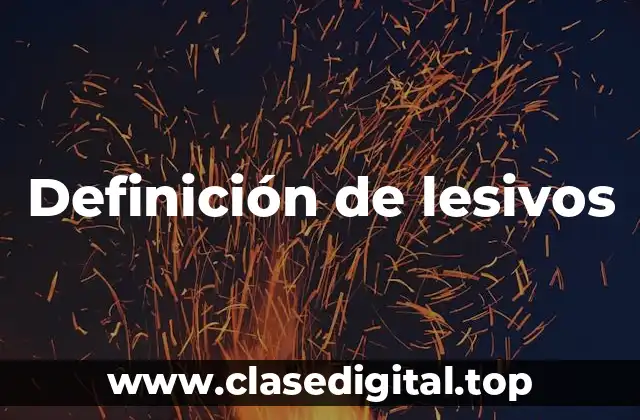 Definición de lesivos