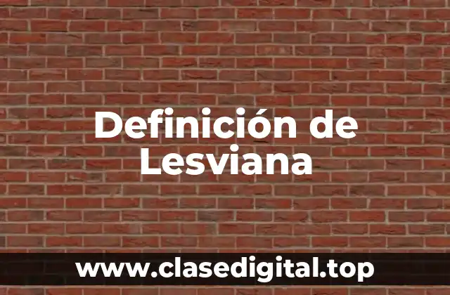 Definición de Lesviana