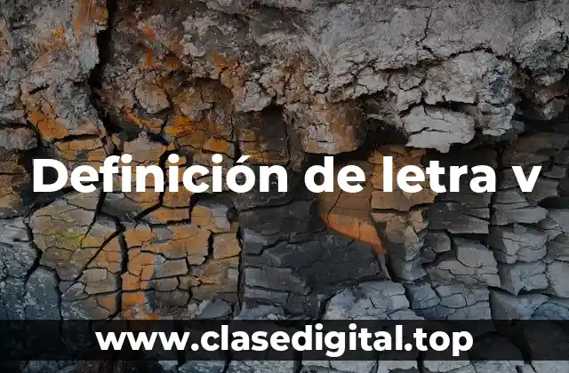 Definición de letra v