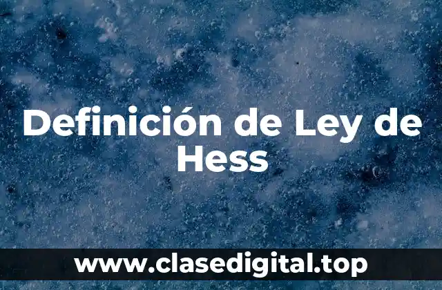 Definición de Ley de Hess
