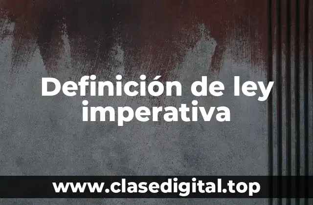 Definición de ley imperativa