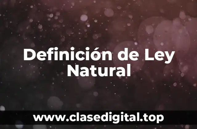 Definición de Ley Natural