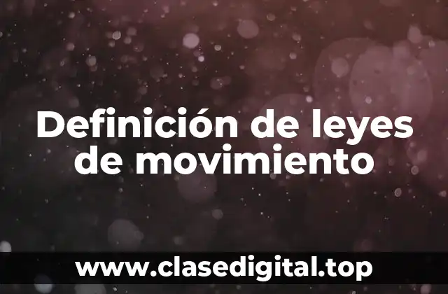 Definición de leyes de movimiento