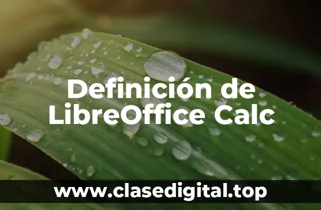Definición de LibreOffice Calc