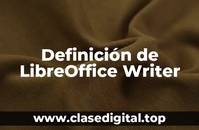 Definición de LibreOffice Writer