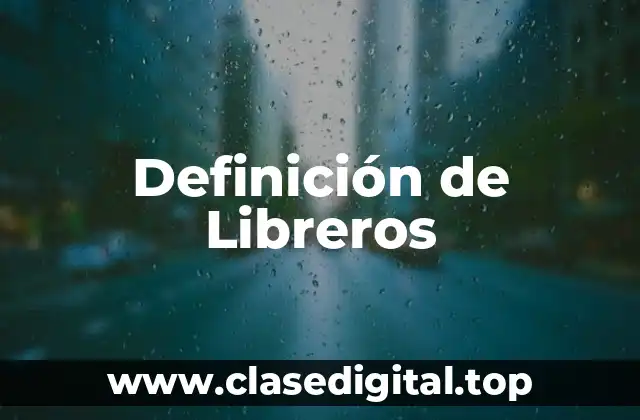 Definición de Libreros