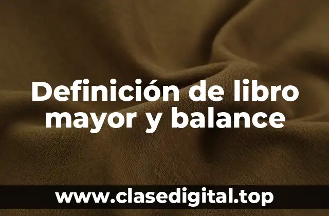 Ejemplos de libro mayor y balance