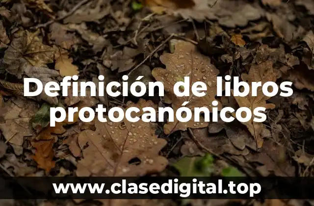 Definición de libros protocanónicos