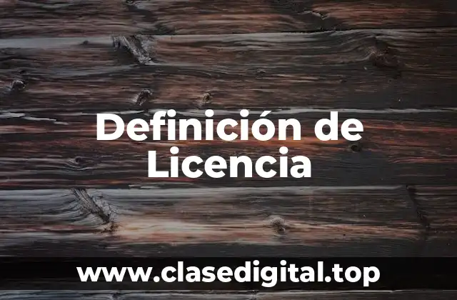 Definición de Licencia