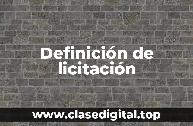 Definición de licitación