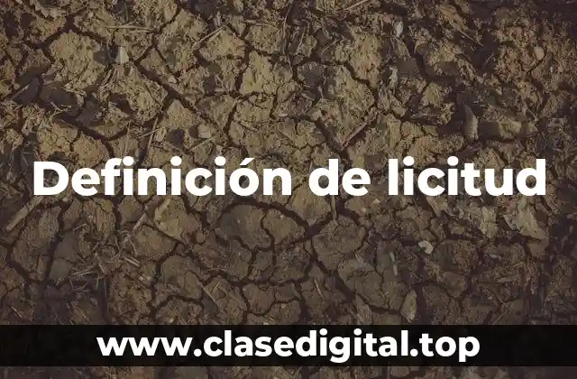 Definición de licitud