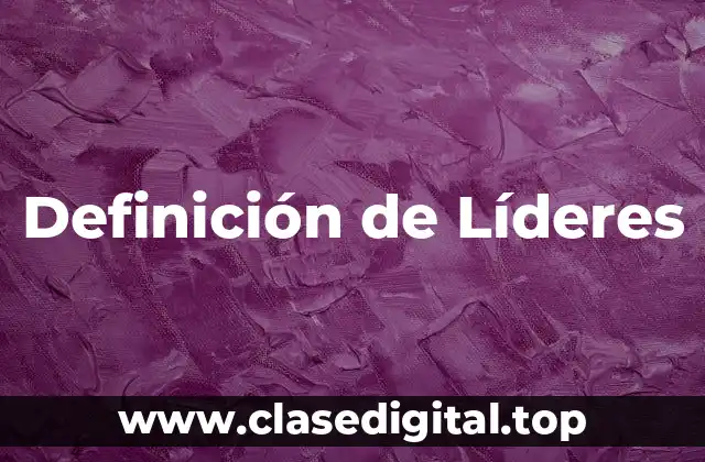 Definición de Líderes