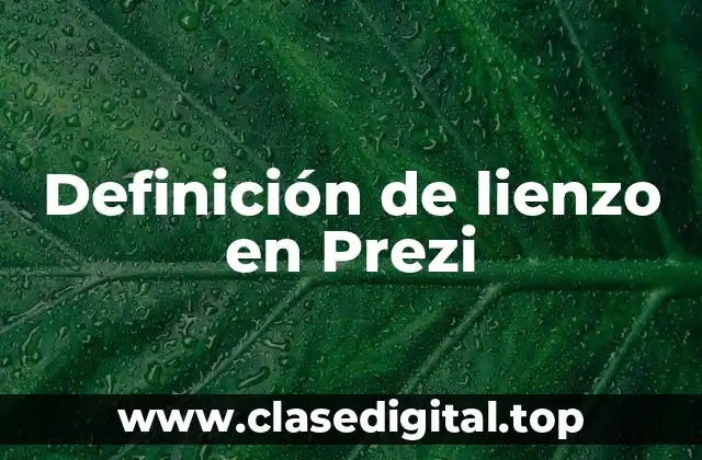 Definición de lienzo en Prezi