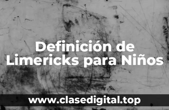 Definición de Limericks para Niños