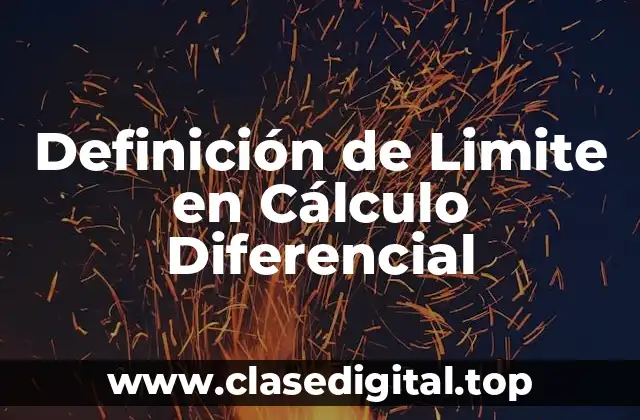 📗 Definición Técnica de Limite en Cálculo Diferencial