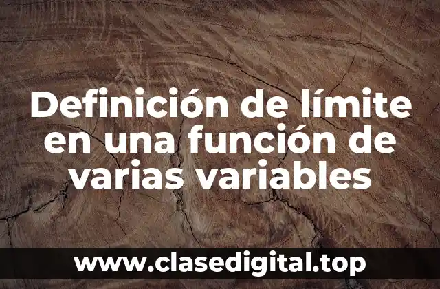 Definición de límite en una función de varias variables