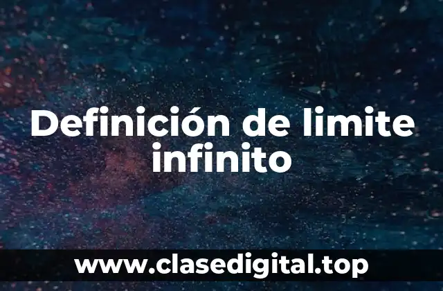 Definición de limite infinito
