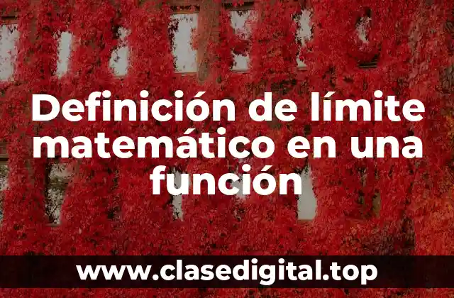 Definición de límite matemático en una función