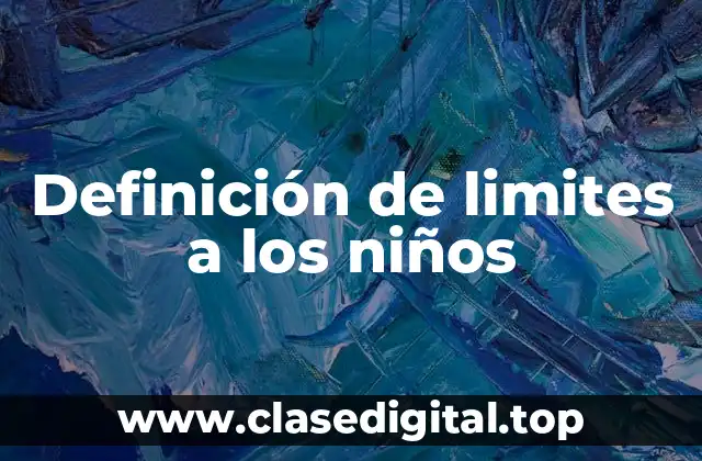 Definición de limites a los niños