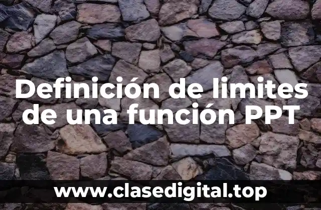 Definición de limites de una función PPT