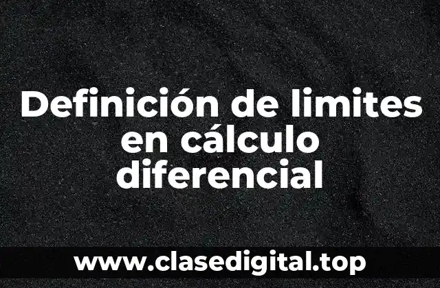 📗 Definición técnica de límite