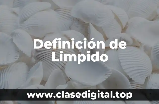 Definición de Limpido