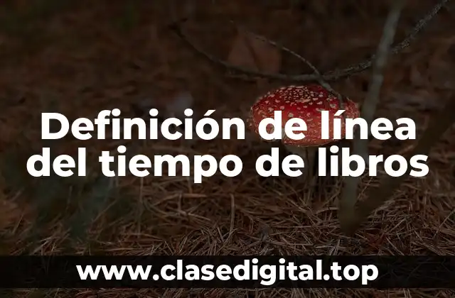 Definición de línea del tiempo de libros