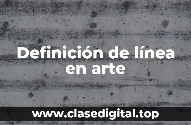 Definición de línea en arte