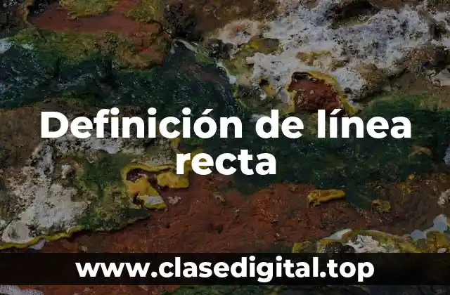 Definición de línea recta