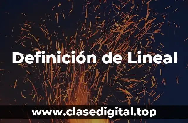 Definición de Lineal