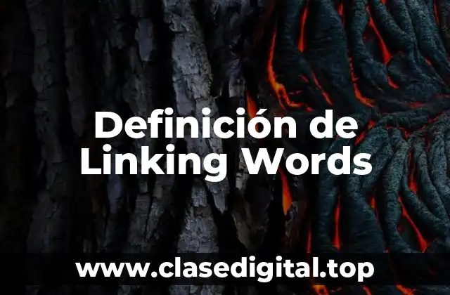 Definición de Linking Words