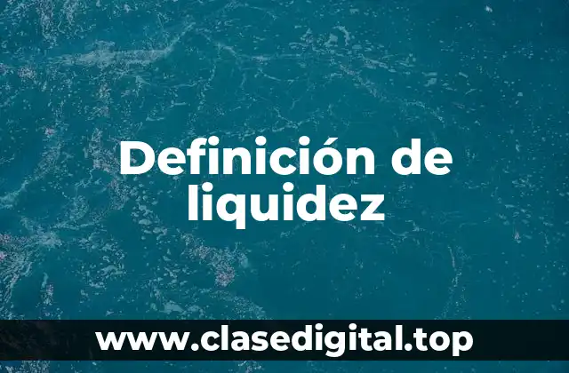 Definición de liquidez