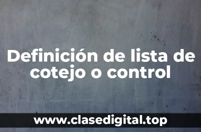 Definición de lista de cotejo o control