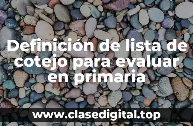 Definición de lista de cotejo para evaluar en primaria