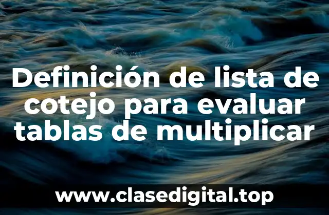 Ejemplos de lista de cotejo para evaluar tablas de multiplicar