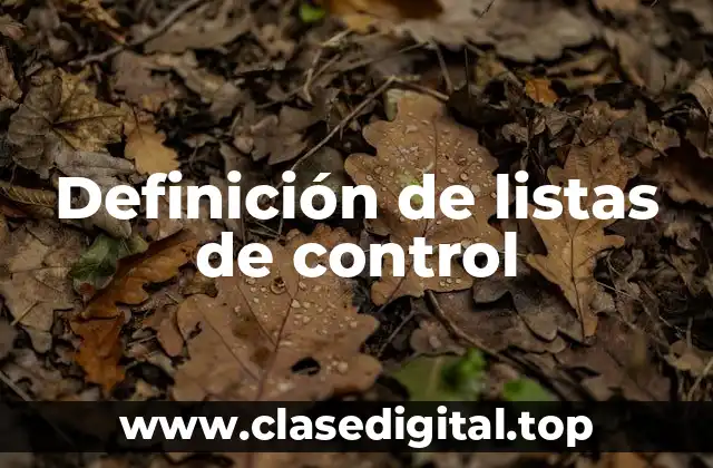 Definición de listas de control