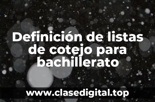 Definición de listas de cotejo para bachillerato