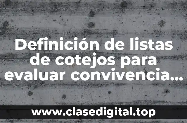 Definición de listas de cotejos para evaluar convivencia escolar