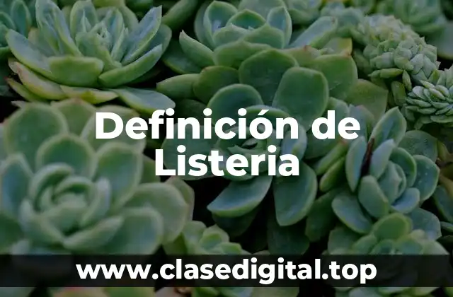 Definición de Listeria