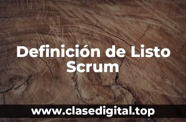 Definición de Listo Scrum