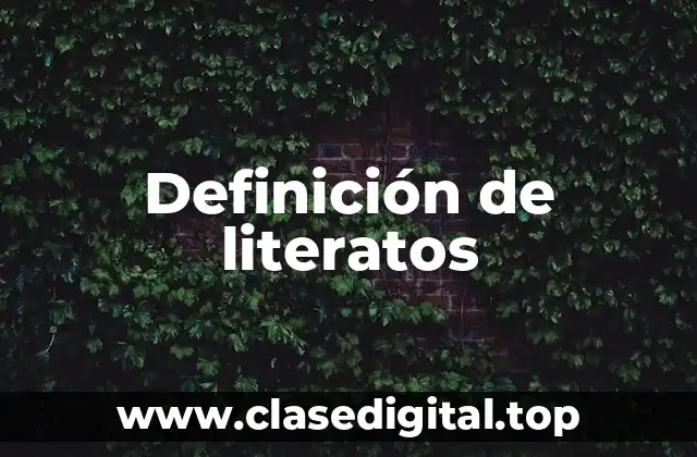 Definición de literatos