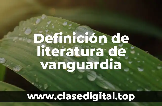 Ejemplos de literatura de vanguardia