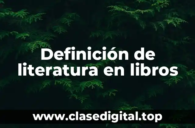 Definición de literatura en libros