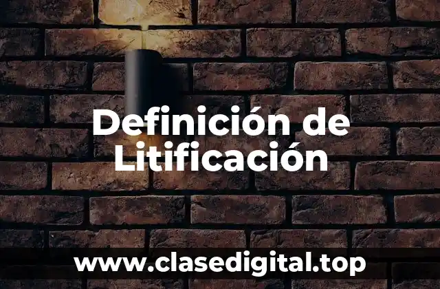 Definición de Litificación
