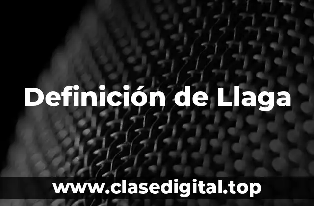 Definición de Llaga