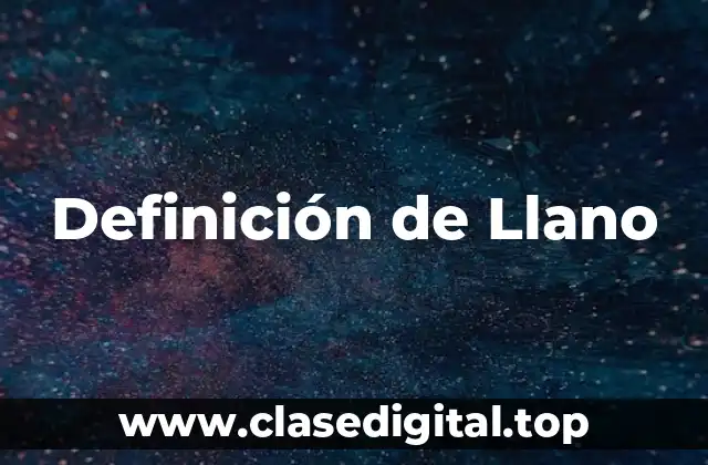 Definición de Llano