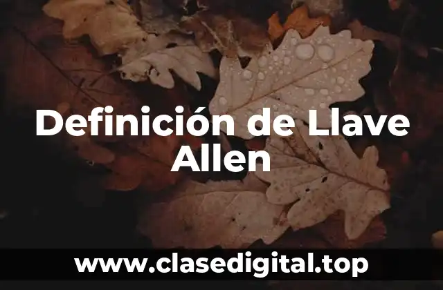 Definición de Llave Allen